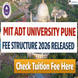 MIT ADT University Pune Fee Structure 2026 Released; Check Tuition Fee Here